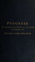 A fragment on progress; inaugural address delivered on his installation as Lord Rector of the University of Glasgow, November 1891_cover