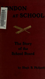 London at school, the story of the School Board, 1870-1904_cover