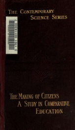 The making of citizens, a study in comparative education_cover