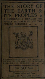 The story of the earth and its peoples, a geography reader for pupils in Form III of the Public schools_cover