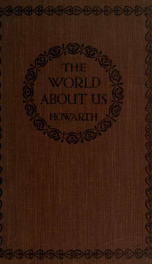The world about us, a study in geographical environment_cover