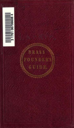 The practical brass and iron founder's guide_cover