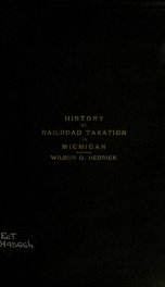 The history of railroad taxation in Michigan_cover