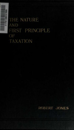 The nature and first principle of taxation;_cover