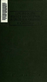 Life and death, heredity and evolution in unicellular organisms_cover