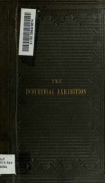 The Prize Essay on the application of recent inventions collected at the Great Exhibition of 1851, to the purposes of practical banking_cover