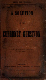 A solution of the currency question_cover