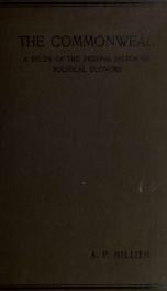 The commonweal; a study of the federal system of political economy_cover