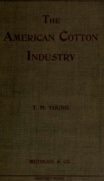 The American cotton industry, a study of work and workers, contributed to the Manchester Guardian;_cover