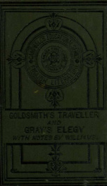Goldsmith's Traveller; and Gray's Elegy in a country church-yard; with lives, notes and examination questions_cover