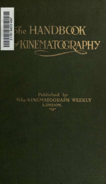 The handbook of kinematography, the history, theory, and practice of motion photography and projection_cover