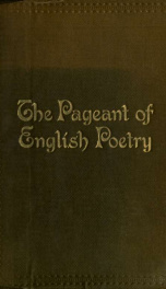 The pageant of English poetry, being 1150 poems and extracts_cover