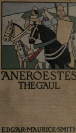 Aneroestes the Gaul; a fragment of the second Punic War_cover