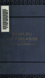 Hints on the use and handling of firearms generally, and the revolver in particular_cover