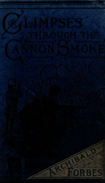 Glimpses through the cannon-smoke; a series of sketches_cover