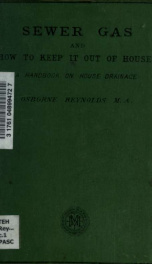 Sewer gas, and how to keep it out of houses, a handbook on house drainage_cover