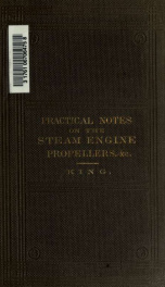 Lessons and practical notes on steam, the steam engine, propellers, [etc.]_cover