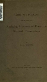 Tables and diagrams for obtaining the resisting moments of eccentric riveted connections_cover