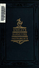 Surveying and levelling instruments, theoretically and practically described_cover