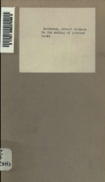 On the making of printed books; a treatise on the preparation of manuscript, the correction of proofs and the details of book-making_cover