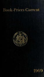 Book-prices current; a record of the prices at which books have been sold at auction 23, 1909_cover
