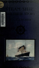 Steam-ships : the story of their development to the present day_cover