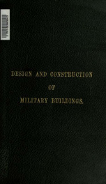 Design and construction of military buildings : a handbook for the use of royal engineer officers and their staff_cover