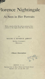Florence Nightingale as seen in her portraits. With a sketch of her life, and an account of her relations to the origin of the Red Cross Society_cover