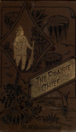 The prairie chief : a tale_cover