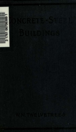 Concrete-steel buildings, being a companion volume to the treatise on "Concrete steel."_cover