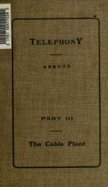 Telephony, a manual of the design, construction, and operation of telephone exchanges p.3_cover
