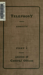 Telephony, a manual of the design, construction, and operation of telephone exchanges p.1_cover