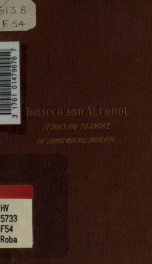 Tobacco and alcohol : I. It does pay to smoke. II. The coming man will drink wine_cover