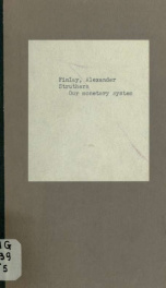 Our monetary system. Some remarks on the influence of the bullion in the Bank of England on commercial credit and on the rate of interest_cover