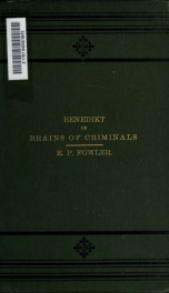 Anatomical studies upon brains of criminals; a contribution to anthropology, medicine, jurisprudence, and psychology. Translated from the German by E.P. Fowler_cover
