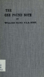 The one pound note: its history, place, and power in Scotland, and its adaptability for England. To which is added note exchange and clearing-house system and rules in Scotland_cover