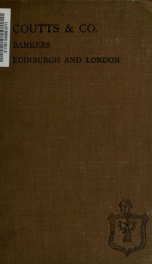 Coutts & co., bankers, Edinburgh and London; being the memoirs of a family distinguished for its public services in England and Scotland_cover