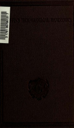 The recovery of nitrate from Chilean caliche, containing a vocabulary of terms an account of the shanks system, with a criticism of its fundamental features, and a description of a new progress_cover