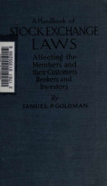A handbook of stock exchange laws affecting members, their customers, brokers and investors_cover