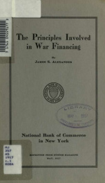 The Principles Involved in War Financing : [Reprinted from System Magazine, May, 1917]_cover