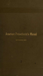 The American protectionist's manual. Protection to home industry, essential to national independence and to the well-being of the people. British free trade; a delusion and a peril_cover