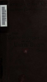 The tariff history of the United States; a series of essays_cover