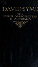David Syme, the father of protection in Australia_cover