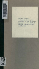 Tables shewing the progress of the shipping interest of the British Empire, United States and France : compiled from parliamentary papers and other sources_cover