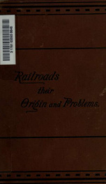 Railroads, their origin and problems_cover