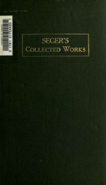 Seger's collected works; being a reprint of the articles already published in "Brick" and chosen as being specially helpful to the clayworkers of the United States .._cover