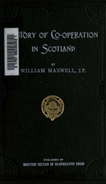 The history of co-operation in Scotland, its inception and its leaders_cover
