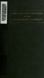 The rise and progress of the Standard Oil Company_cover