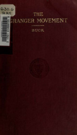 The Granger movement; a study of agricultural organization and its political, economic, and social manifestations, 1870-1880_cover