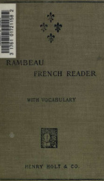 A French reader, based upon Passy-Rambeau's Chrestomathie française; arranged, with notes and vocabulary_cover